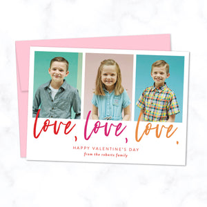 Custom Valentine's Day Photo Card with 3 Photo Frames and Love Love Love typography in colorful script. Printed A7 cards with light pink envelopes.