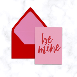 Be Mine Valentine's Day Greeting Card with Pink and Red Lined Envelope Included - Folded A2 Card, Blank Inside