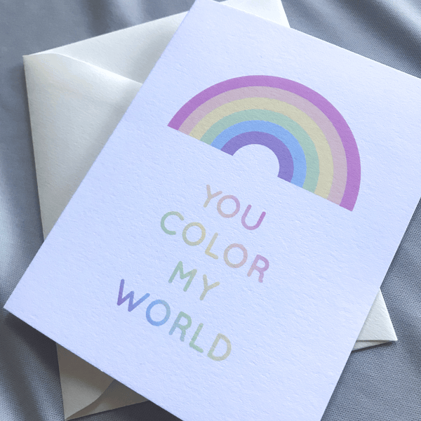 You Color My World Greeting Card with Pastel Rainbow for Valentine's Day, Anniversary, or Birthday - Size A2 Blank Inside Includes Cream Envelope