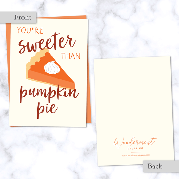Sweeter than Pumpkin Pie Fall Greeting Card - Front and Back - with Orange Envelope