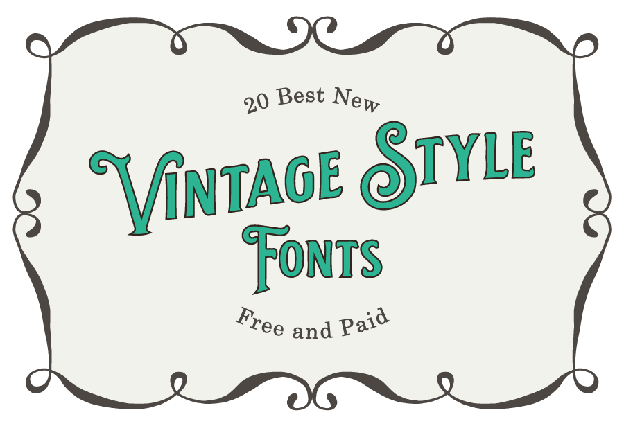 20 best new vintage style fonts