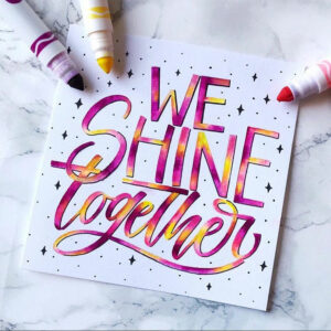 We Shine Together by carolicityletters